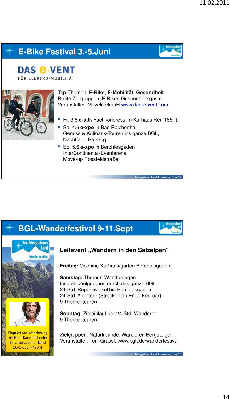 6 e-xpo in Berchtesgaden InterContinental-Eventarena Move-up Rossfeldstraße Berchtesgadener Land Tourismus, Folie 27 BGL-Wanderfestival 9-11.