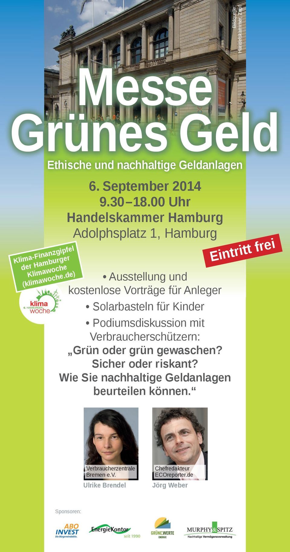00 Uhr Handelskammer Hamburg Adolphsplatz 1, Hamburg Ausstellung und kostenlose Vorträge für Anleger Solarbasteln für Kinder