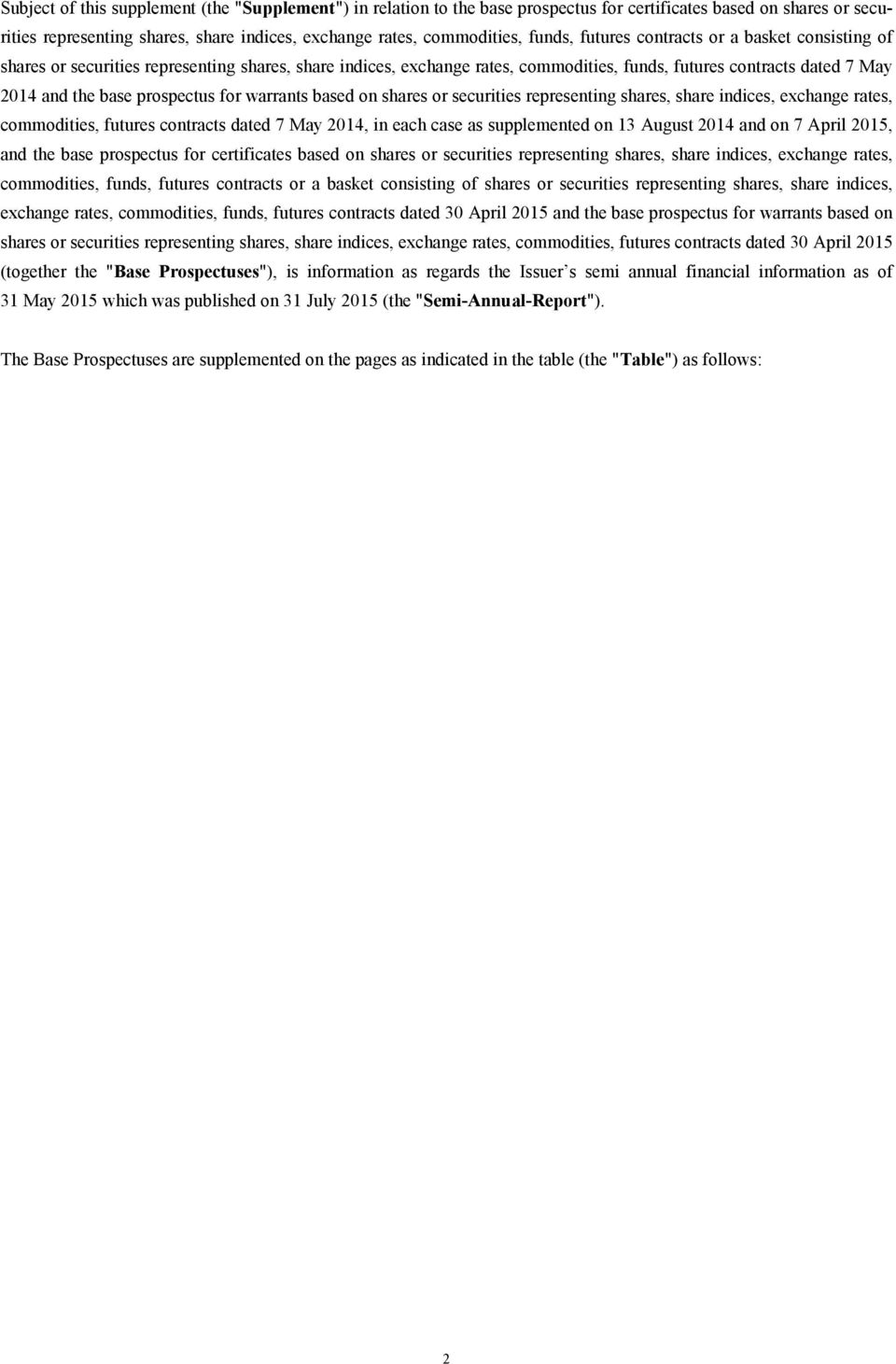 commodities, futures contracts dated 7 May 2014, in each case as supplemented on 13 August 2014 and on 7 April 2015, and the base prospectus for certificates based on shares or securities