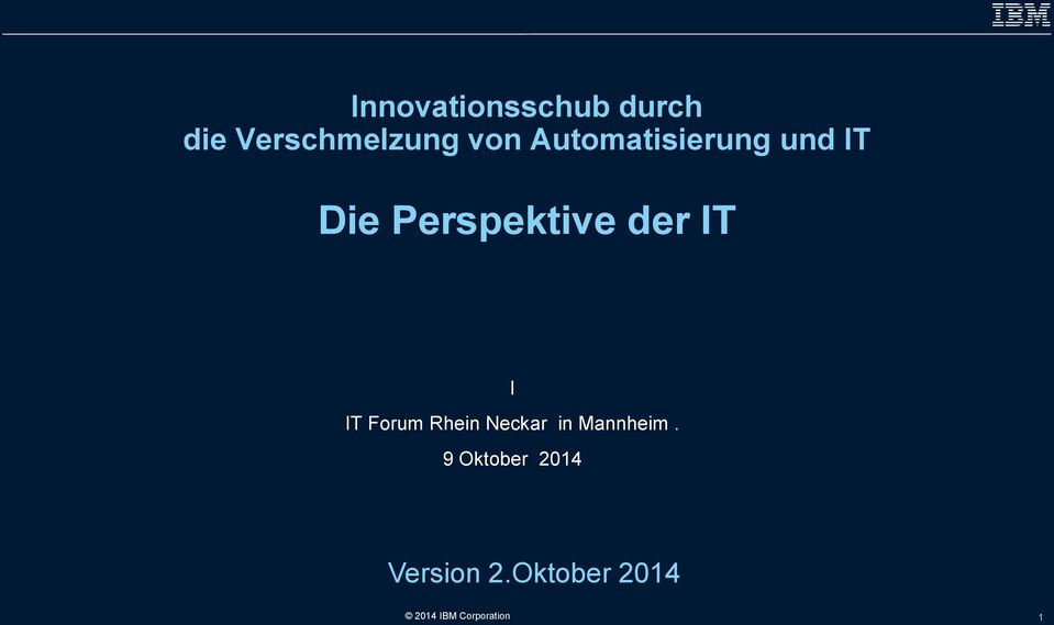 I IT Forum Rhein Neckar in Mannheim.
