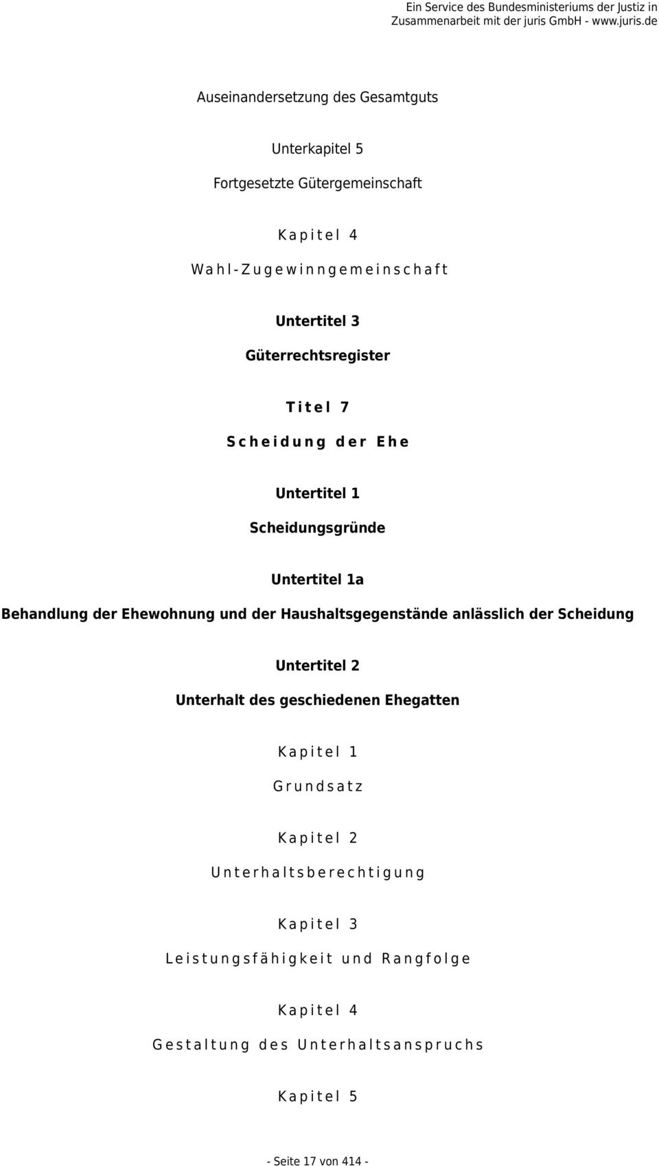 Haushaltsgegenstände anlässlich der Scheidung Untertitel 2 Unterhalt des geschiedenen Ehegatten Kapitel 1 Grundsatz Kapitel 2