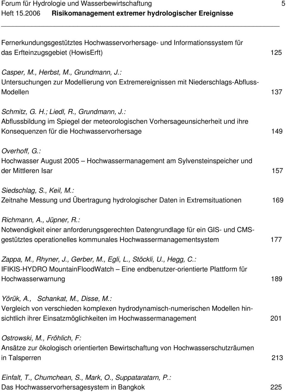 : Abflussbildung im Spiegel der meteorologischen Vorhersageunsicherheit und ihre Konsequenzen für die Hochwasservorhersage 149 Overhoff, G.