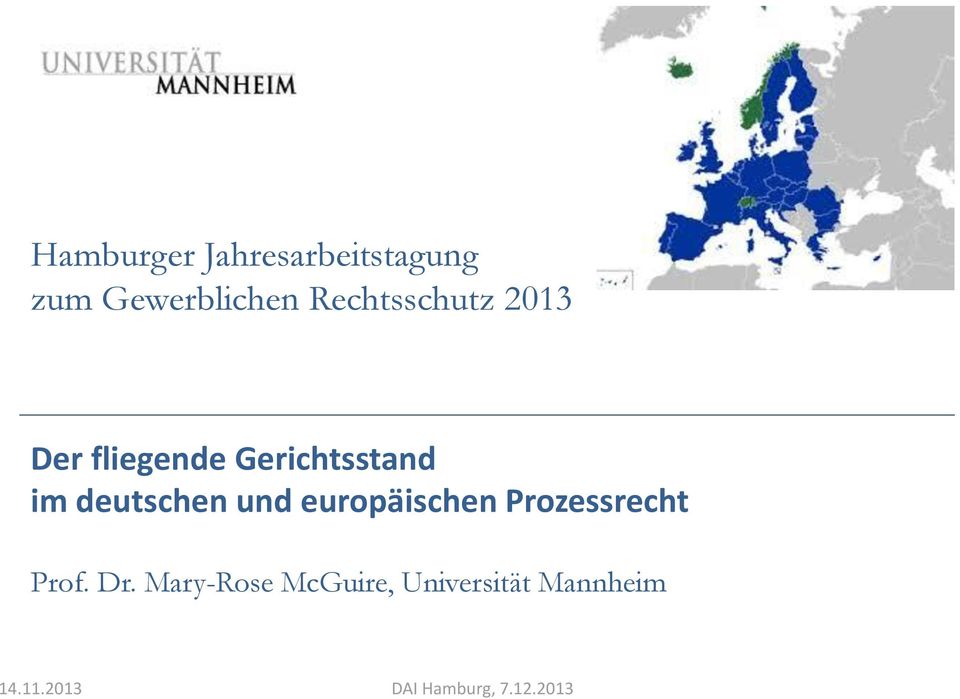 im deutschen und europäischen Prozessrecht
