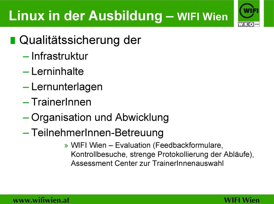 TeilnehmerInnen-Betreuung» WIFI Wien Evaluation (Feedbackformulare,
