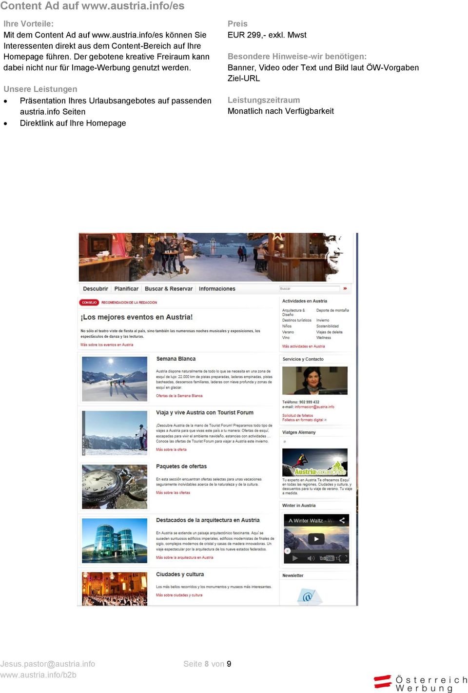 Präsentation Ihres Urlaubsangebotes auf passenden austria.info Seiten Direktlink auf Ihre Homepage EUR 299,- exkl.