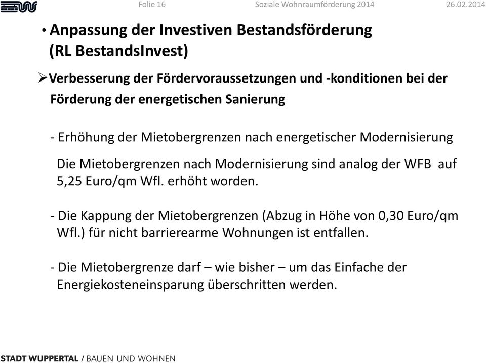 Modernisierung sind analog der WFB auf 5,25 Euro/qm Wfl. erhöht worden.