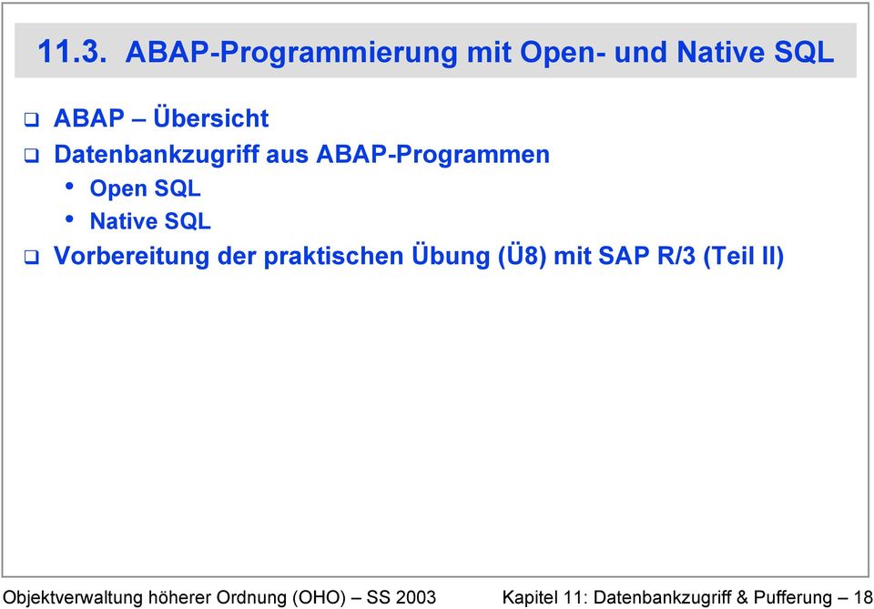 Übersicht Datenbankzugriff aus ABAP-Programmen Open SQL