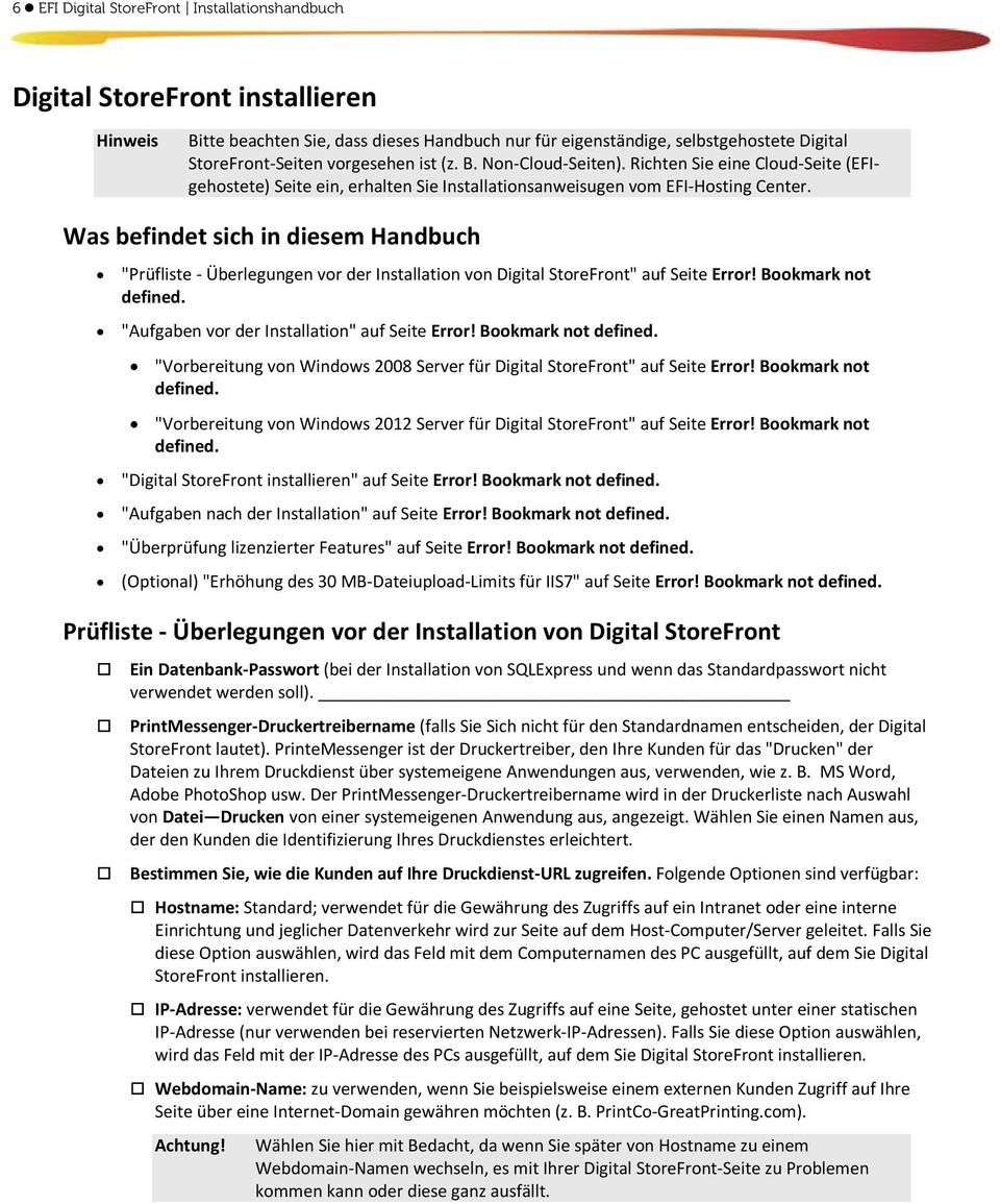 Was befindet sich in diesem Handbuch "Prüfliste - Überlegungen vor der Installation von Digital StoreFront" auf Seite Error! Bookmark not defined. "Aufgaben vor der Installation" auf Seite Error!