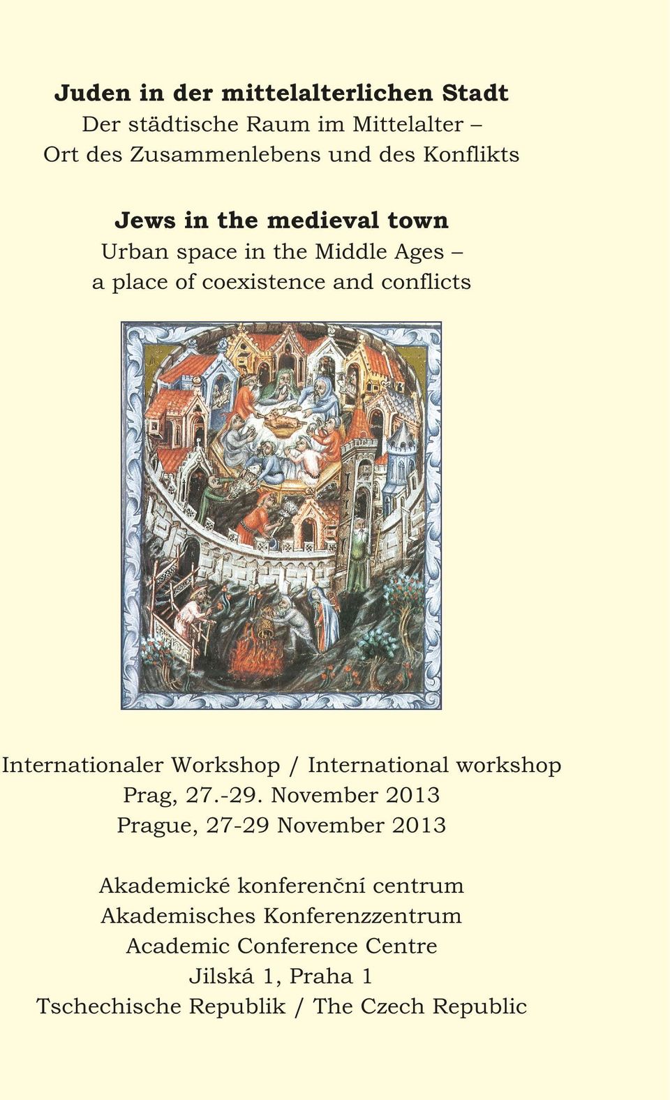 Workshop / International workshop Prag, 27.-29.