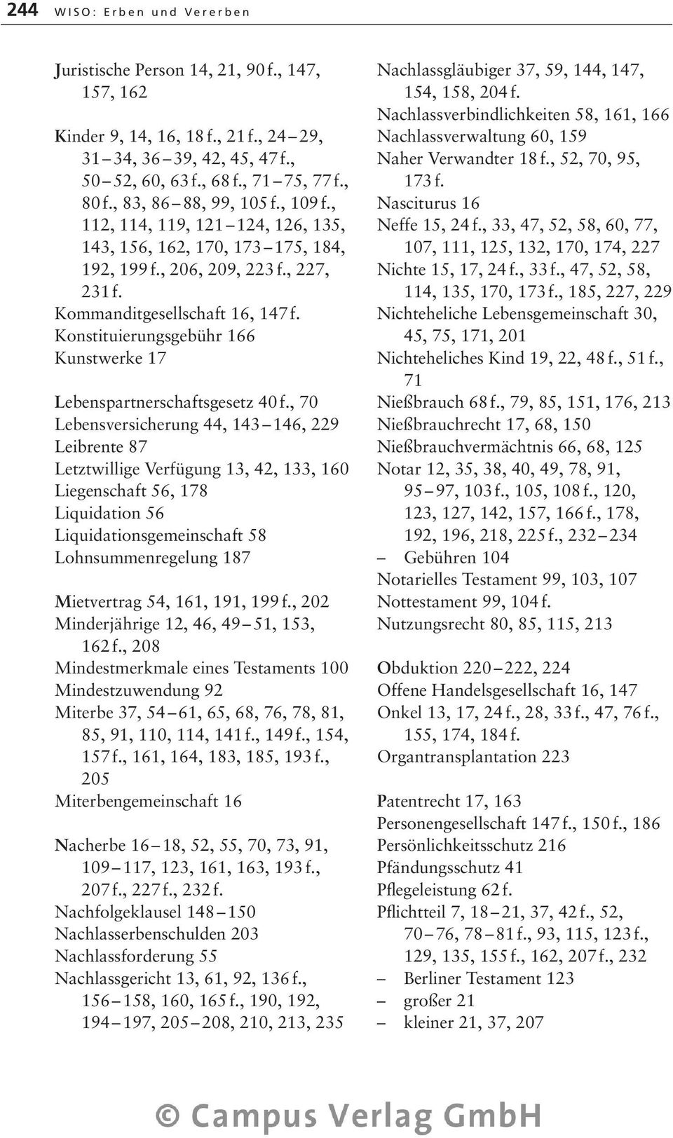 Konstituierungsgebühr 166 Kunstwerke 17 Lebenspartnerschaftsgesetz 40 f.