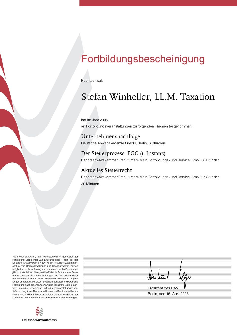 Instanz) skammer Frankfurt am Main Fortbildungs- und Service GmbH; 6 Stunden Aktuelles Steuerrecht skammer
