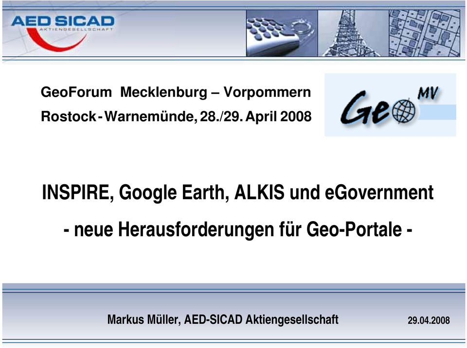 April 2008 INSPIRE, Google Earth, ALKIS und