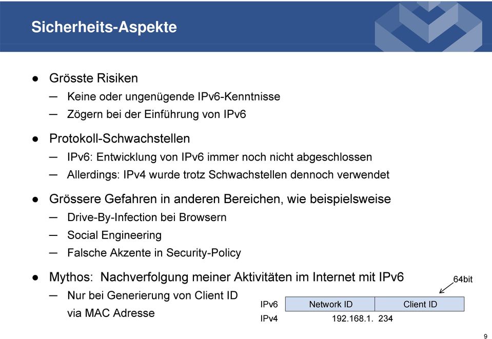 anderen Bereichen, wie beispielsweise Di Drive-By-Infection bei Browsern Social Engineering Falsche Akzente in Security-Policy y Mythos: