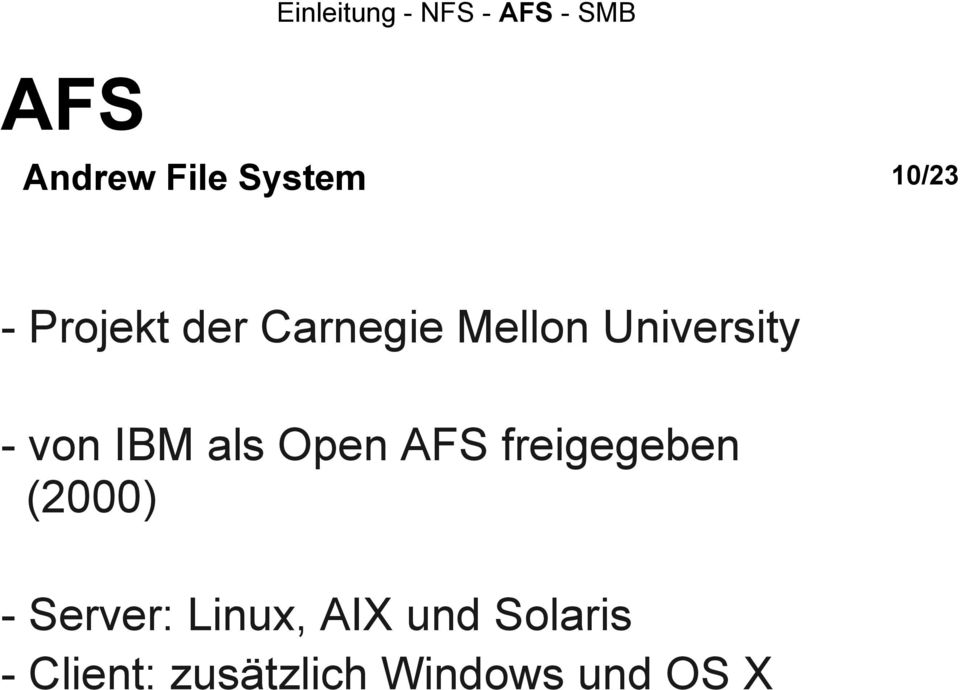 AFS freigegeben (2000) - Server: Linux, AIX