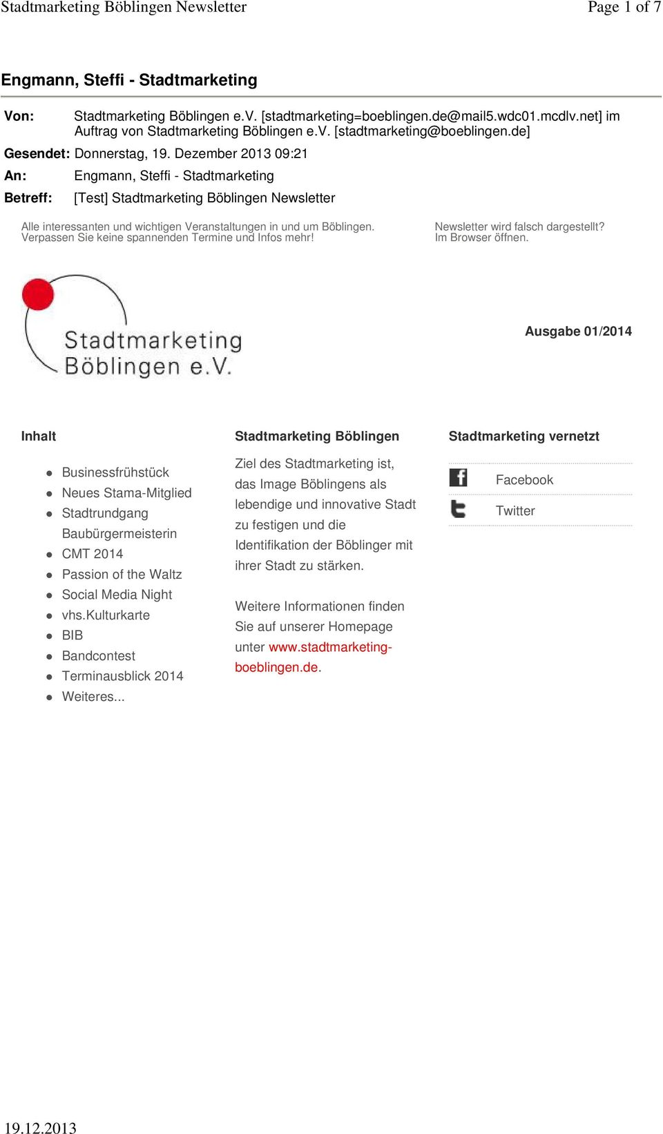 Dezember 2013 09:21 An: Betreff: Engmann, Steffi - Stadtmarketing [Test] Stadtmarketing Böblingen Newsletter Alle interessanten und wichtigen Veranstaltungen in und um Böblingen.