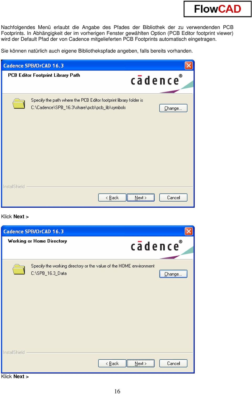 Default Pfad der von Cadence mitgelieferten PCB Footprints automatisch eingetragen.