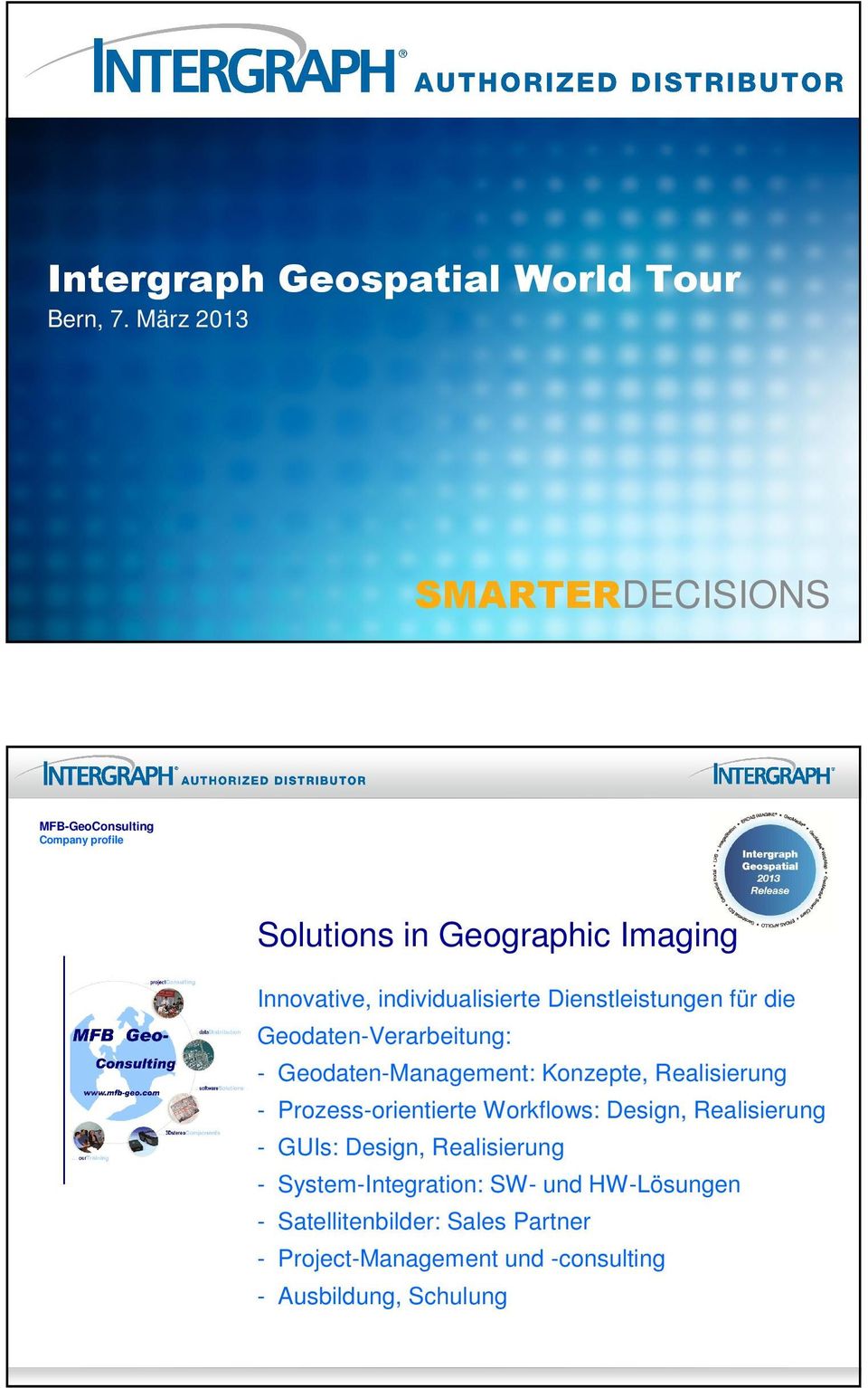 individualisierte Dienstleistungen für die Geodaten-Verarbeitung: - Geodaten-Management: Konzepte, Realisierung -
