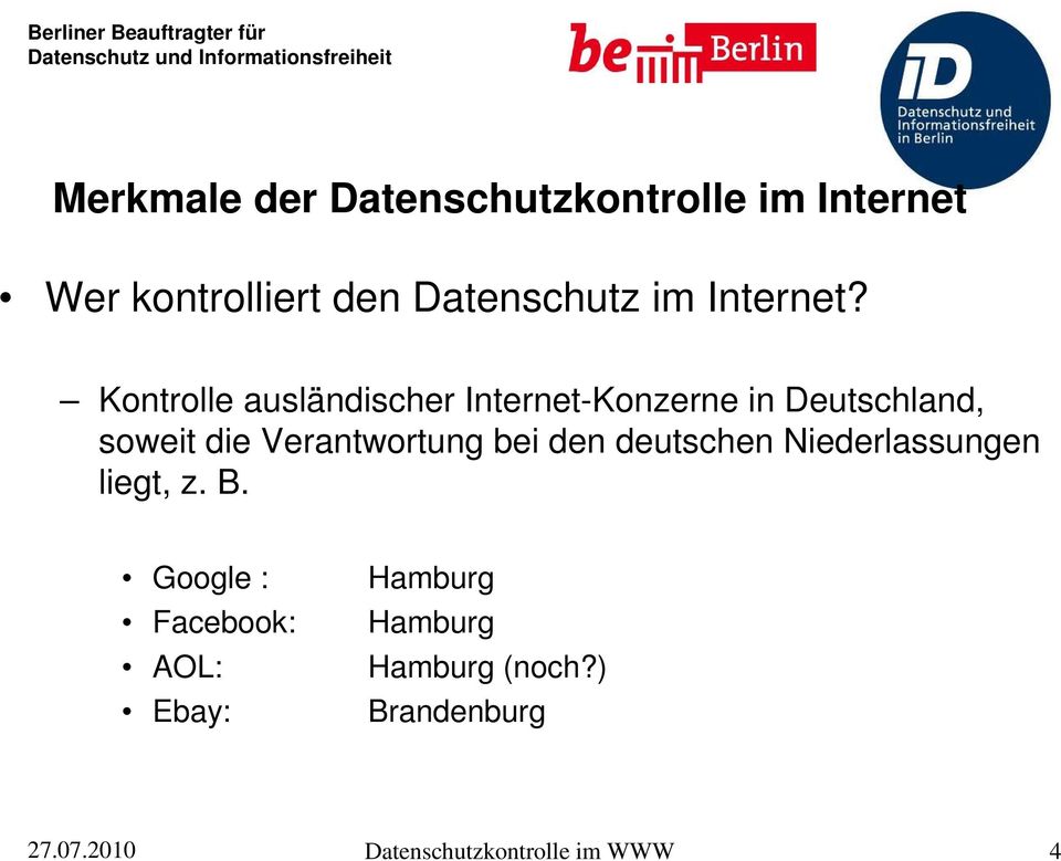 Kontrolle ausländischer Internet-Konzerne in Deutschland, soweit die Verantwortung