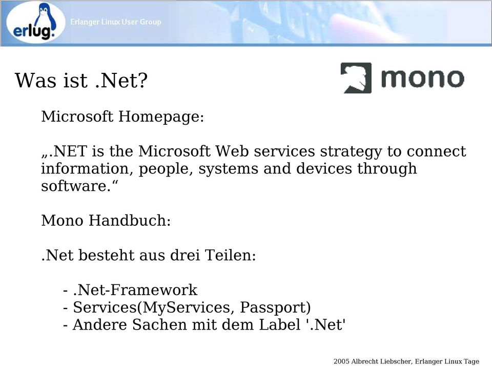 people, systems and devices through software. Mono Handbuch:.
