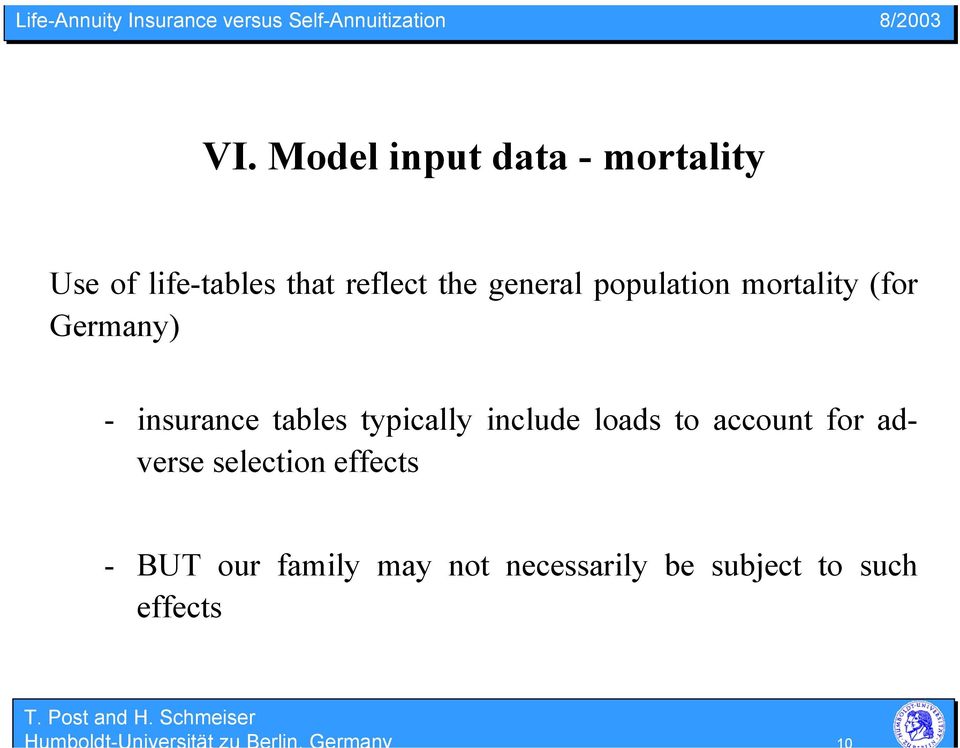 include loads to account for adverse selection effects - BUT our family