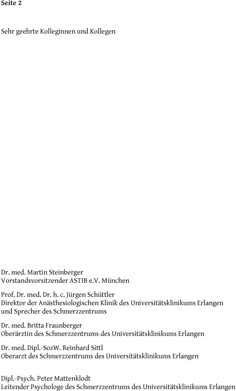 Britta Fraunberger Oberärztin des Schmerzzentrums des Universitätsklinikums Erlangen Dr. med. Dipl.-SozW.