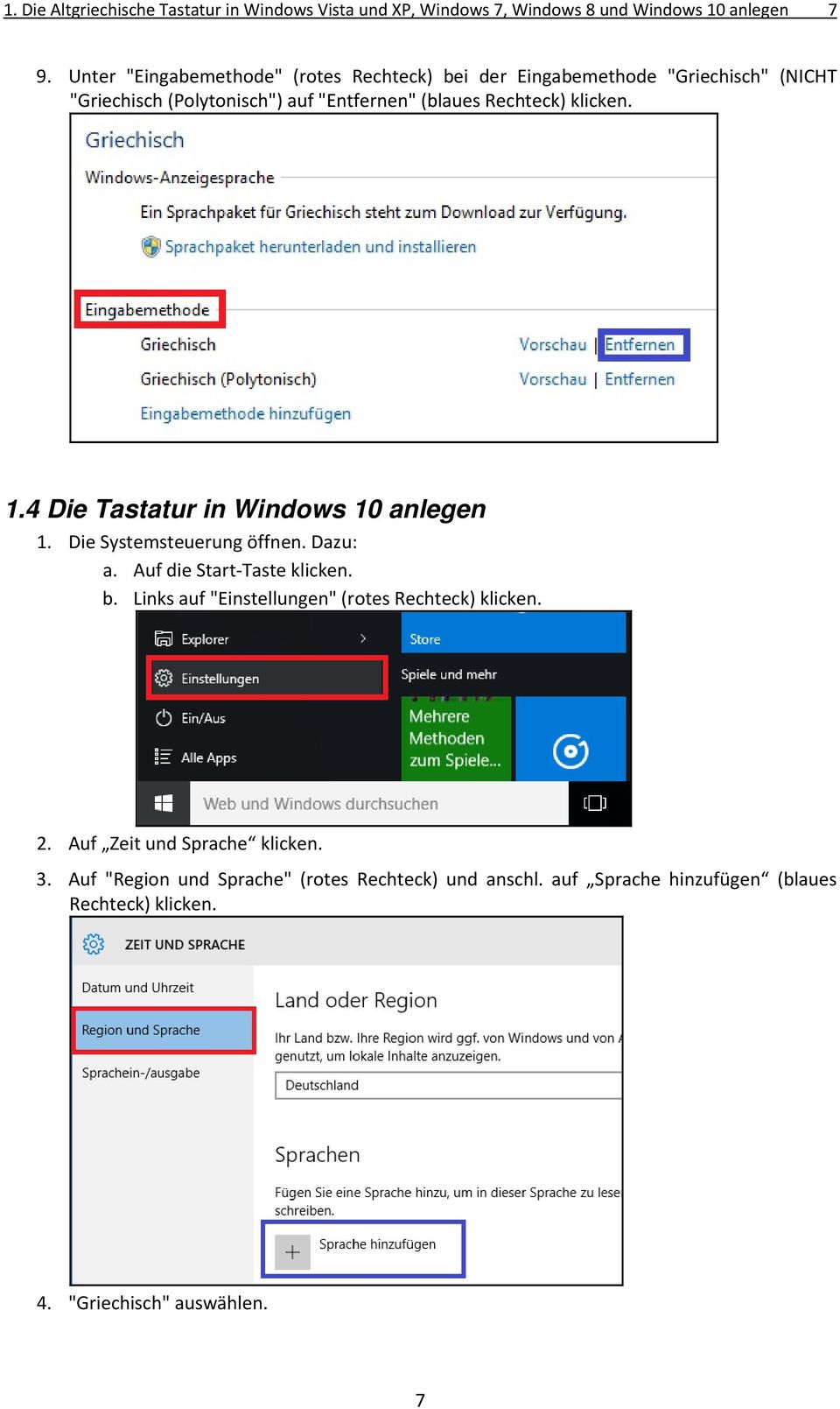 klicken. 1.4 Die Tastatur in Windows 10 anlegen 1. Die Systemsteuerung öffnen. Dazu: a. Auf die Start Taste klicken. b.
