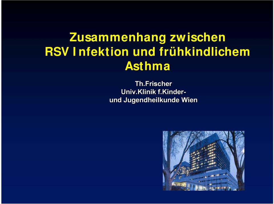 Asthma Th.Frischer Univ.