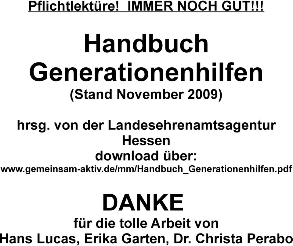 !! Handbuch Generationenhilfen (Stand November 2009) hrsg.