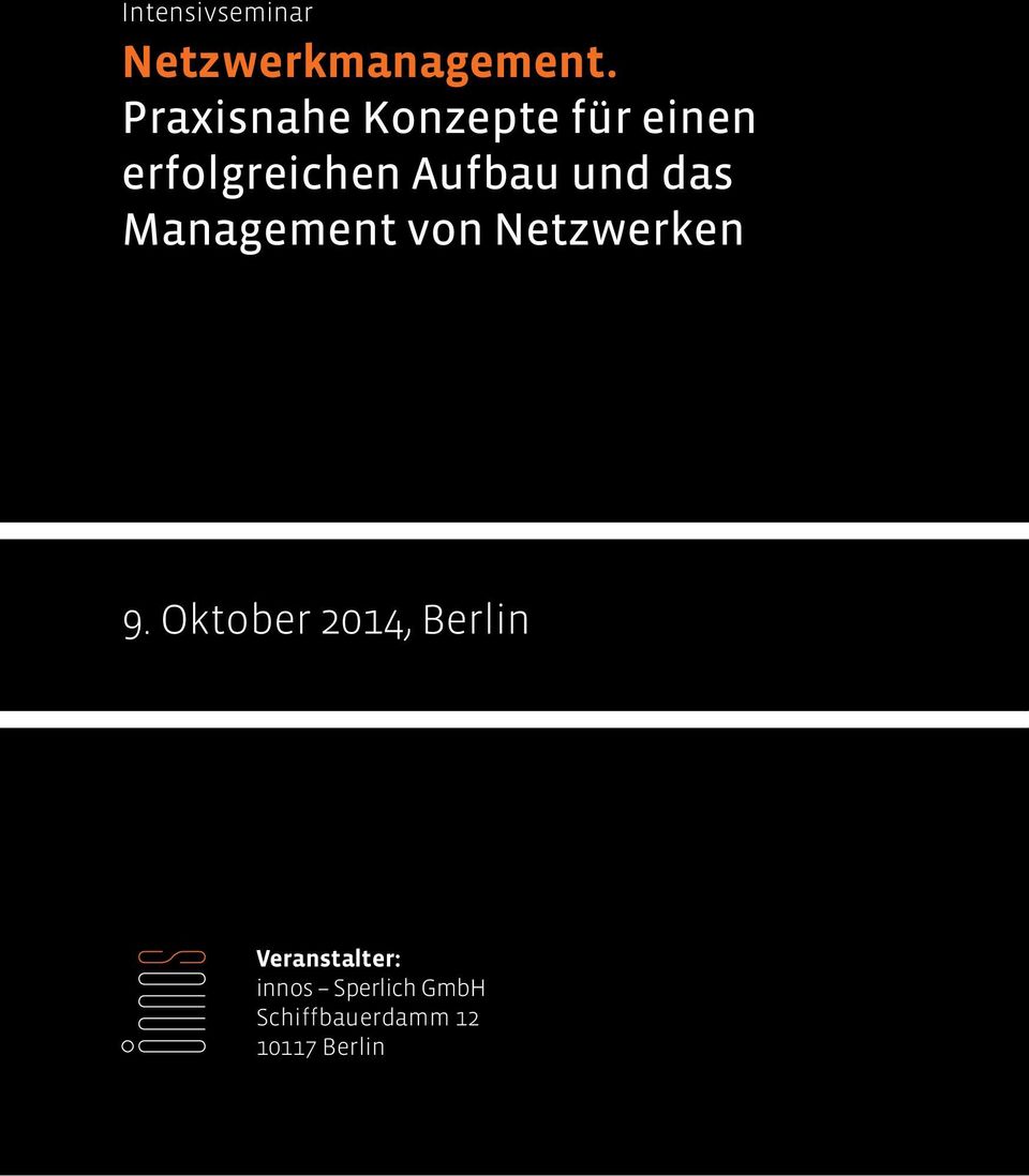 Aufbau und das Management von Netzwerken 9.