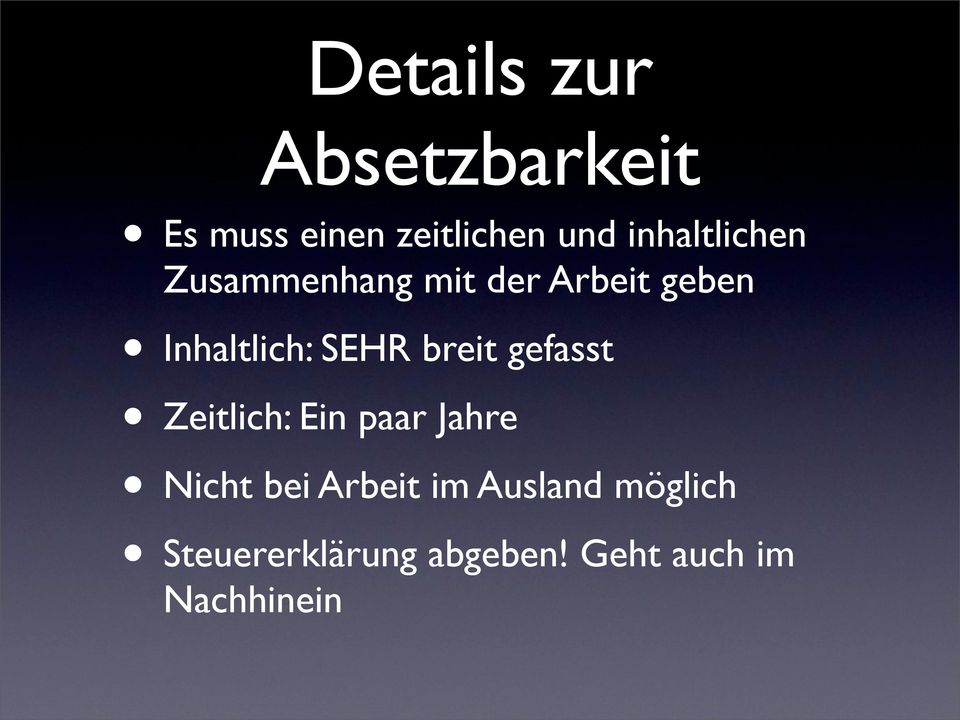 SEHR breit gefasst Zeitlich: Ein paar Jahre Nicht bei Arbeit