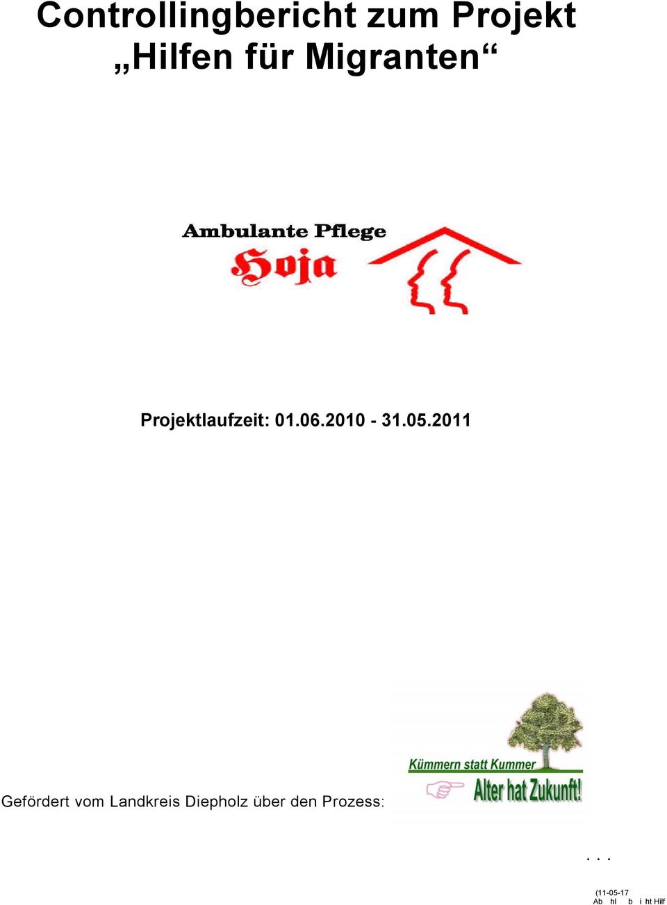 05.2011 Gefördert vom Landkreis Diepholz