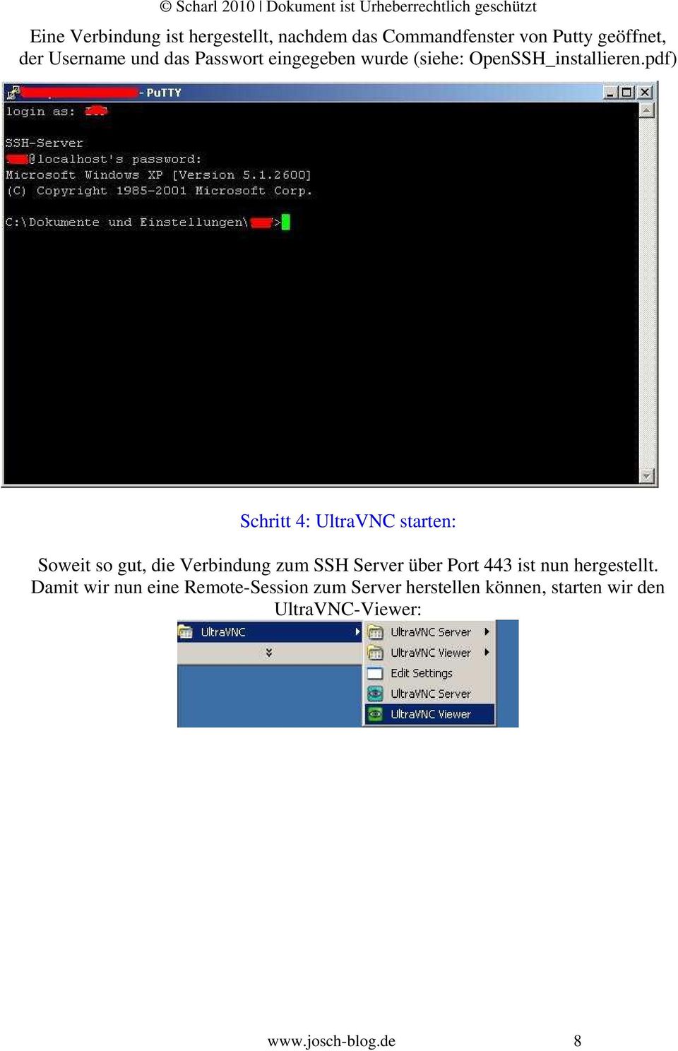 pdf) Schritt 4: UltraVNC starten: Soweit so gut, die Verbindung zum SSH Server über Port