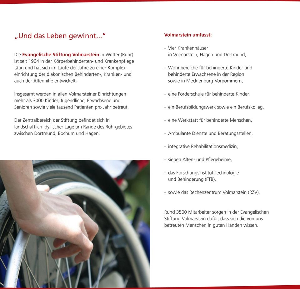 Behinderten-, Kranken- und auch der Altenhilfe entwickelt.