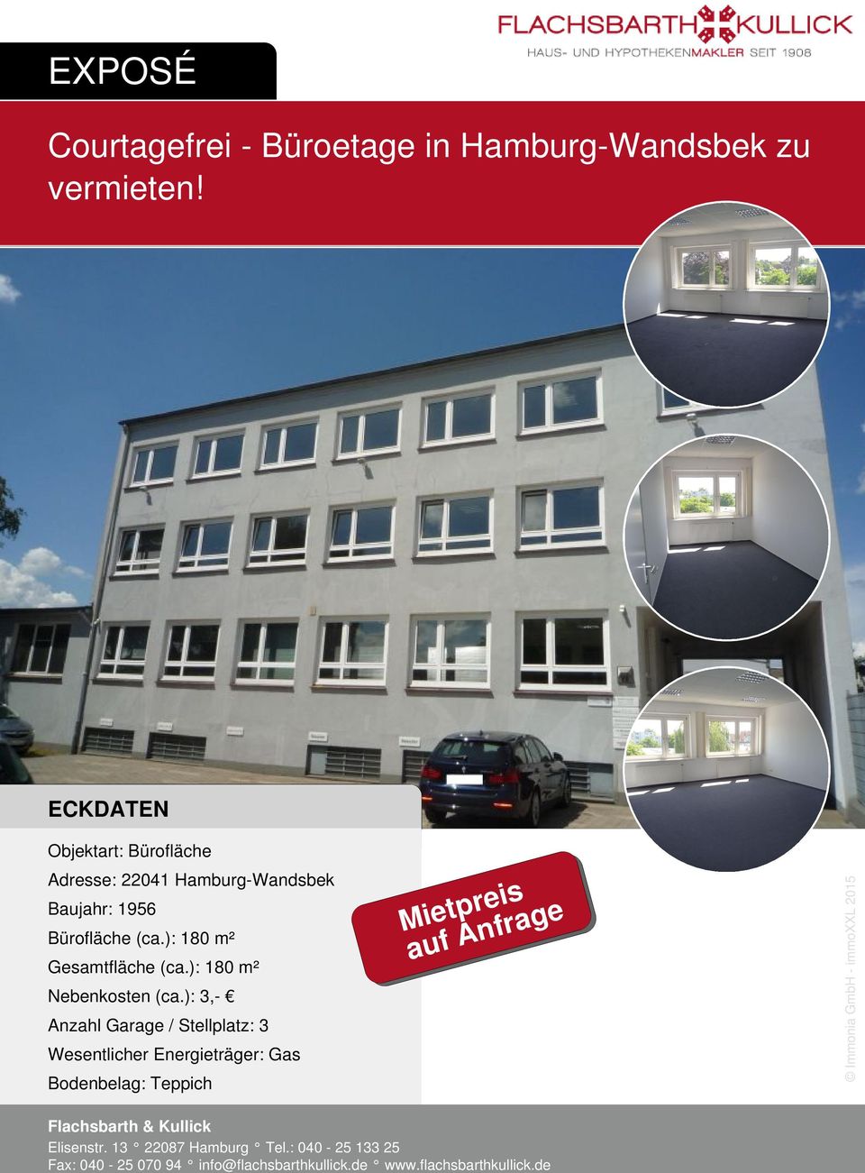 ECKDATEN Objektart: Bürofläche Adresse: 22041 Hamburg-Wandsbek Baujahr: 1956 Bürofläche (ca.