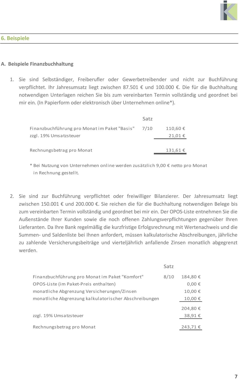 Finanzbuchführung pro Monat im Paket "Basis" 7/10 110,60 zzgl.