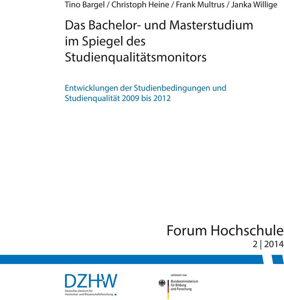 Entwicklungen der Studienbedingungen und Studienqualität 2009 bis 2012