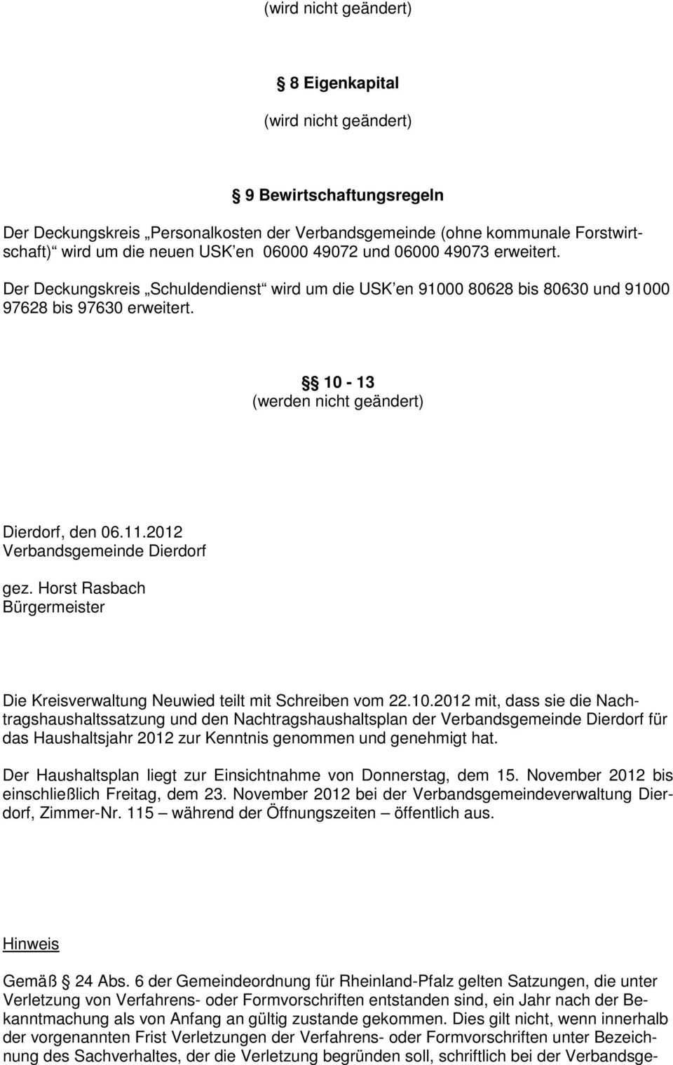 Horst Rasbach Bürgermeister Die Kreisverwaltung Neuwied teilt mit Schreiben vom 22.10.