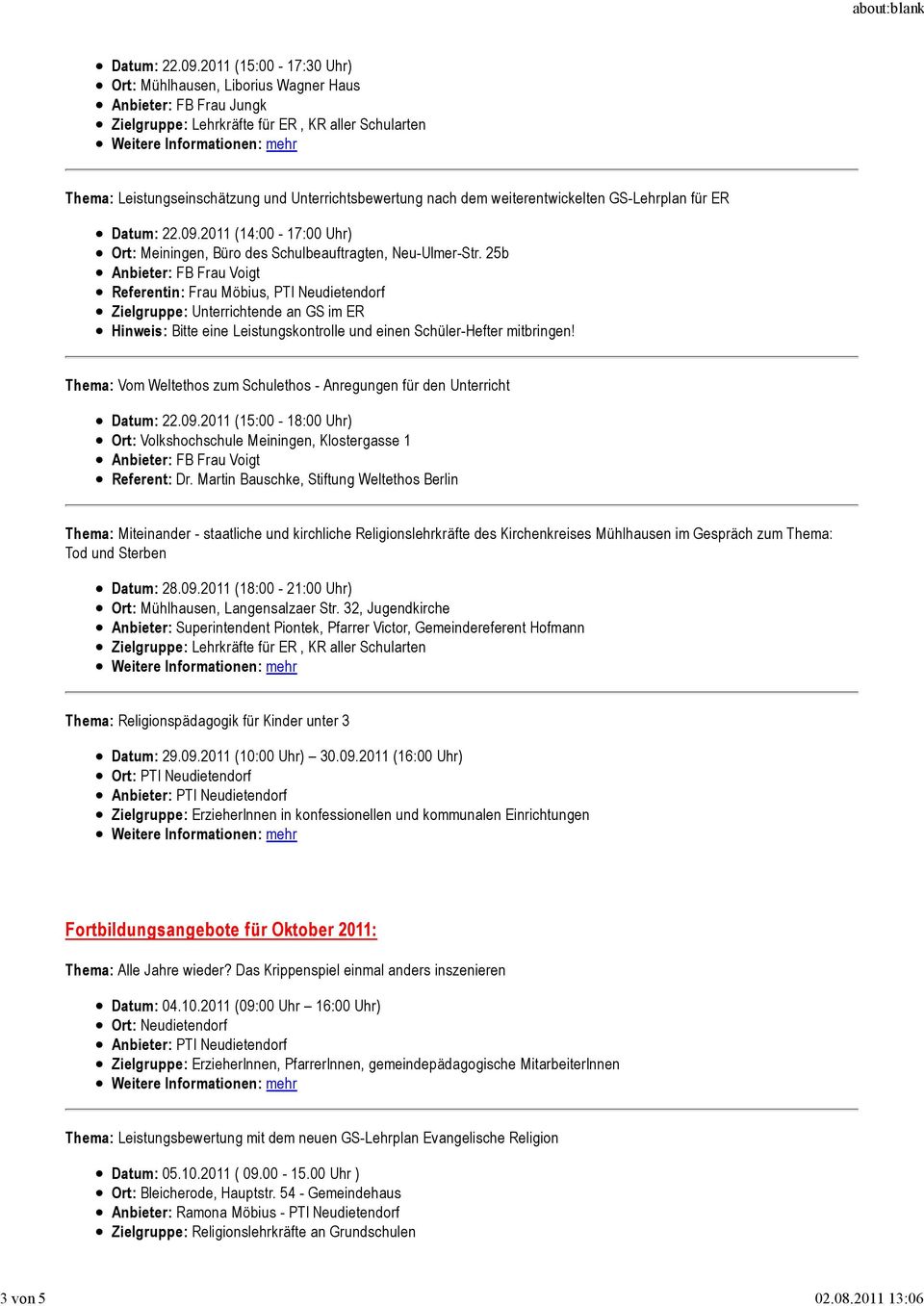 weiterentwickelten GS-Lehrplan für ER Datum: 22.09.2011 (14:00-17:00 Uhr) Ort: Meiningen, Büro des Schulbeauftragten, Neu-Ulmer-Str.