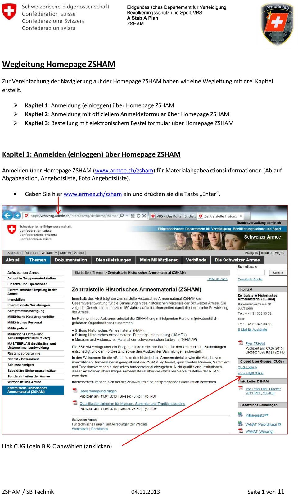 Bestellformular über Homepage Kapitel 1: Anmelden (einloggen) über Homepage Anmelden über Homepage (www.armee.