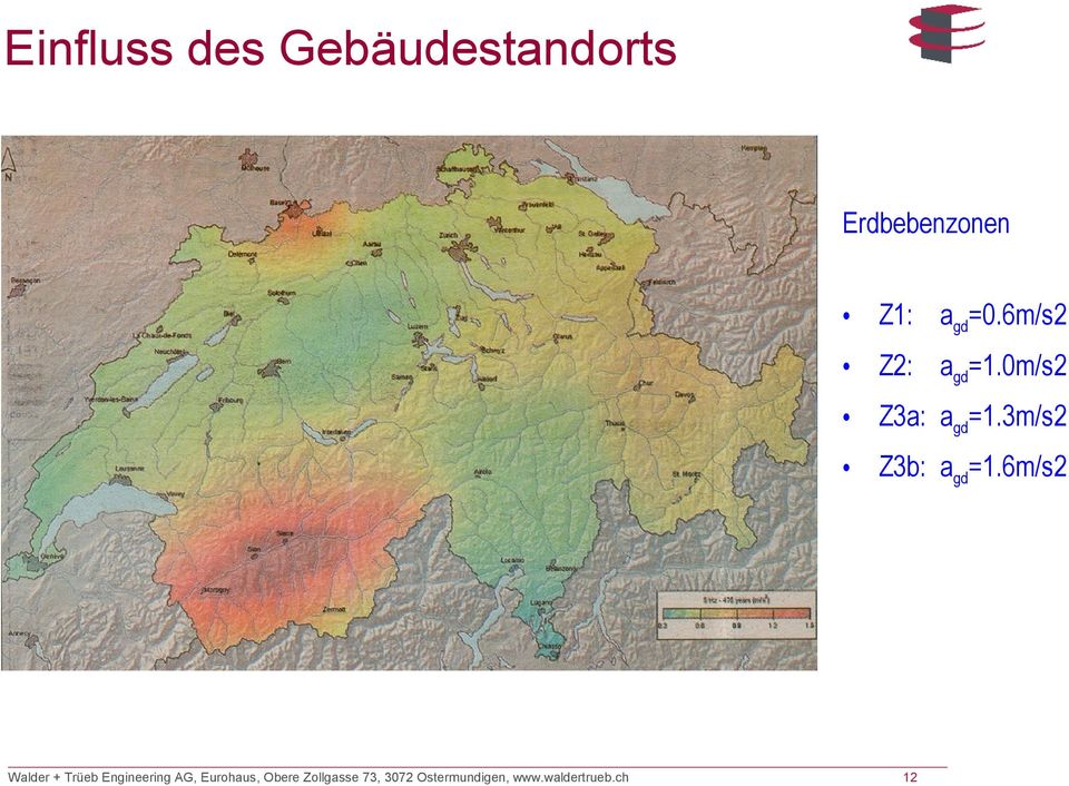 Erdbebenzonen Z1: agd=0.