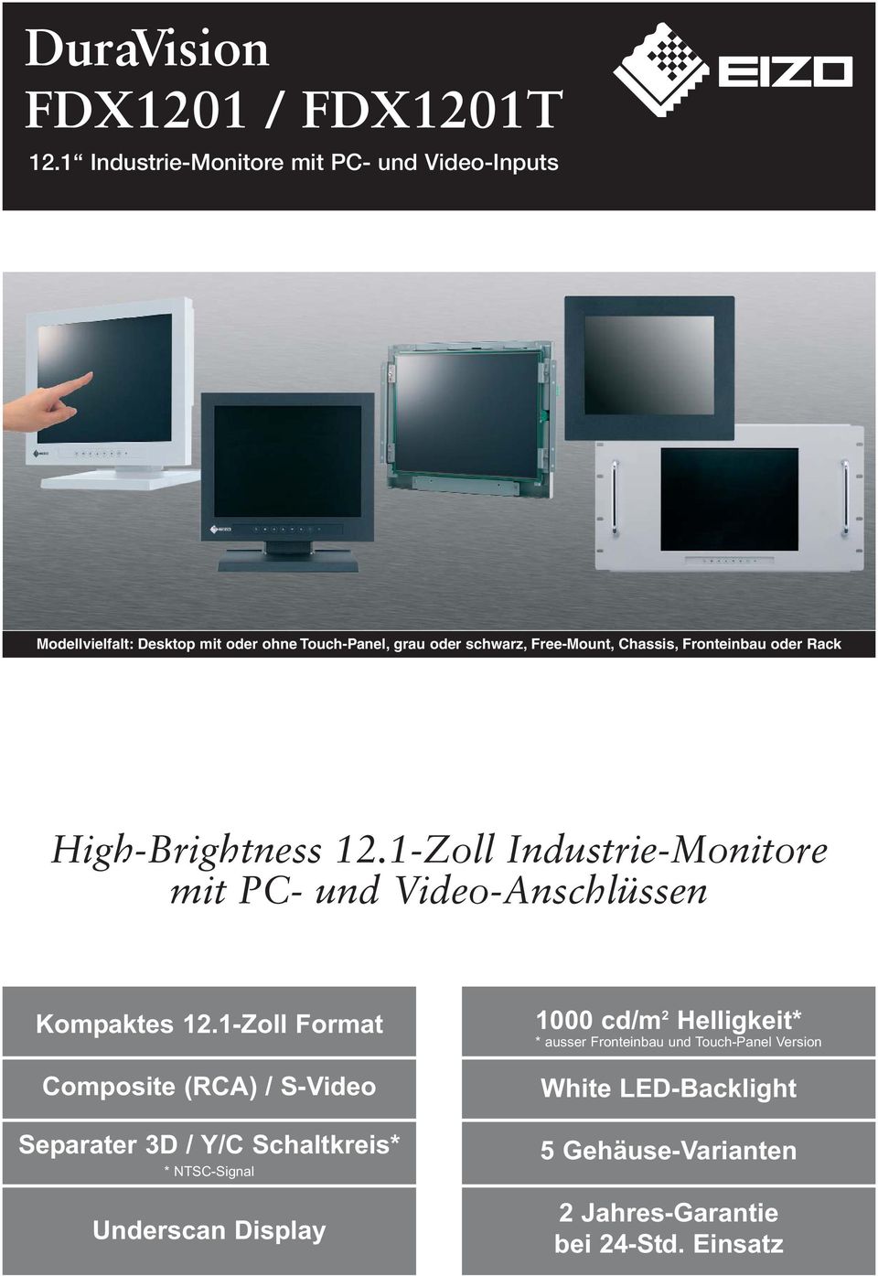 Chassis, Fronteinbau oder Rack High-Brightness 12.1-Zoll Industrie-Monitore mit PC- und Video-Anschlüssen Kompaktes 12.