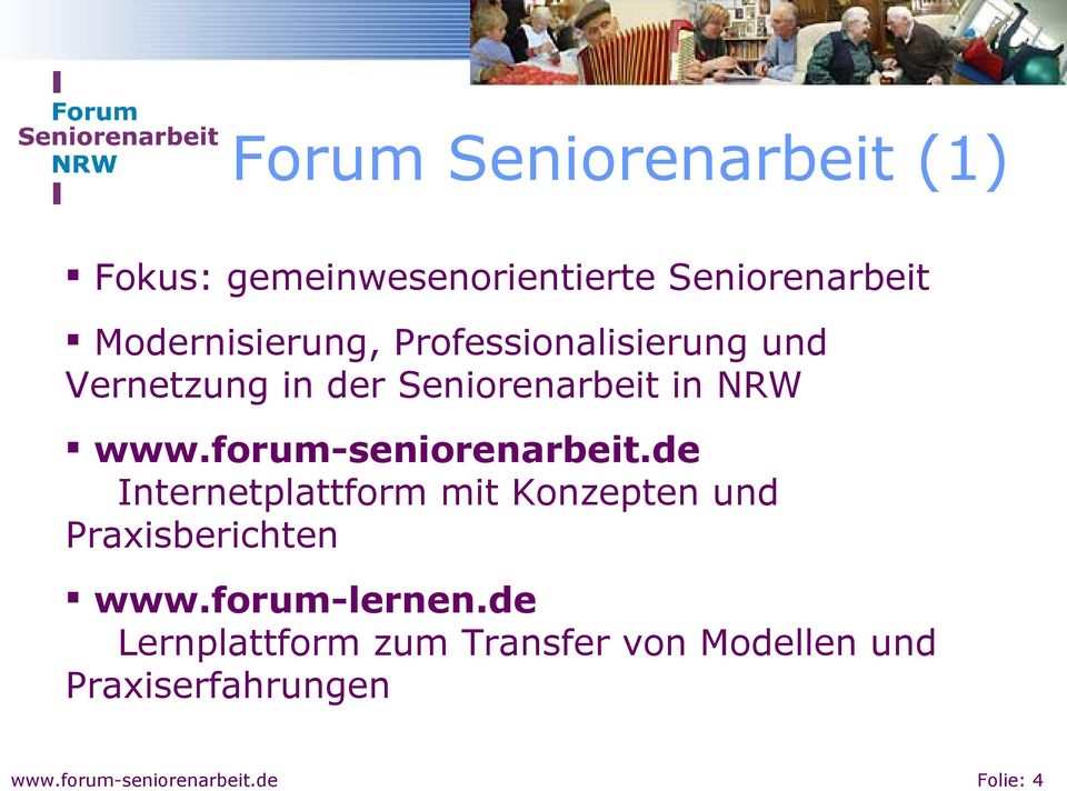 forum-seniorenarbeit.de Internetplattform mit Konzepten und Praxisberichten www.