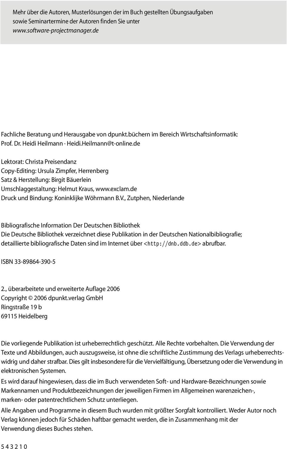 de Lektorat: Christa Preisendanz Copy-Editing: Ursula Zimpfer, Herrenberg Satz & Herstellung: Birgit Bäuerlein Umschlaggestaltung: Helmut Kraus, www.exclam.