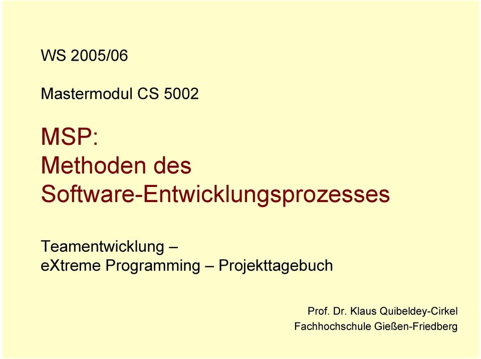 extreme Programming Projekttagebuch Prof. Dr.