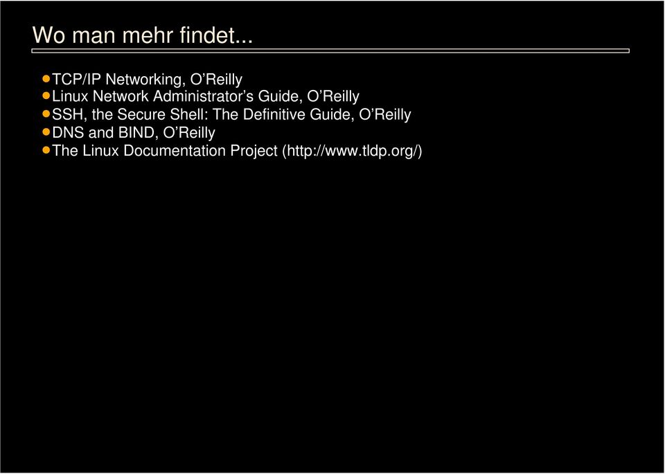 Administrator s Guide, O Reilly SSH, the Secure Shell: