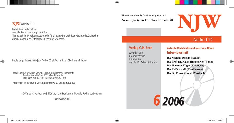 Achim Schunder, Neue Juristische Wochenschrift Beethovenstraße 7b 60325 Frankfurt a. M. Tel.