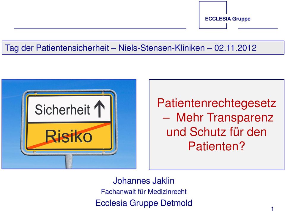 2012 Patientenrechtegesetz Mehr Transparenz und