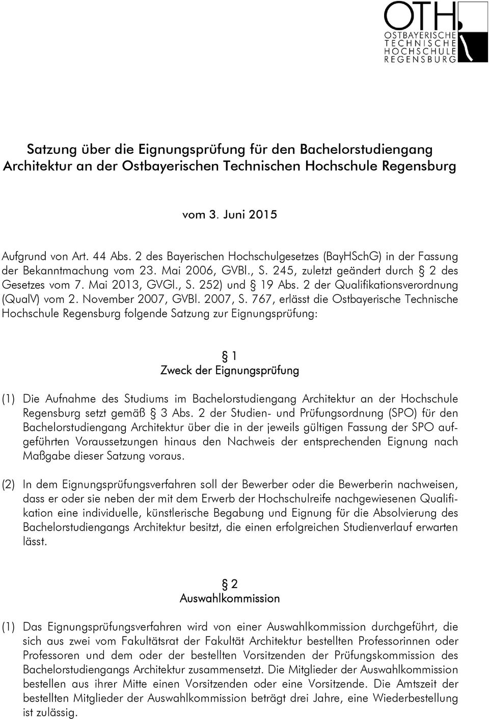 2 der Qualifikationsverordnung (QualV) vom 2. November 2007, GVBl. 2007, S.