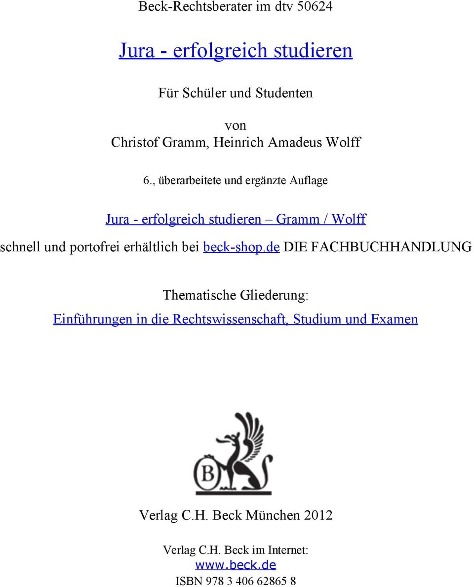 , überarbeitete und ergänzte Auflage Jura - erfolgreich studieren Gramm / Wolff schnell und portofrei erhältlich