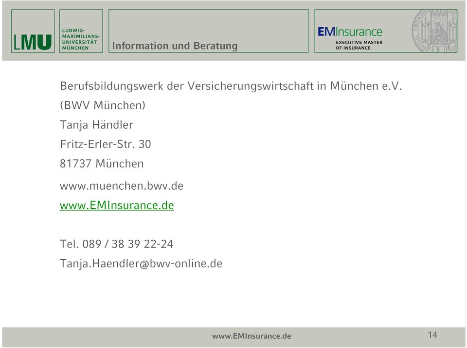 (BWV München) Tanja Händler Fritz-Erler-Str. 30 81737 München www.